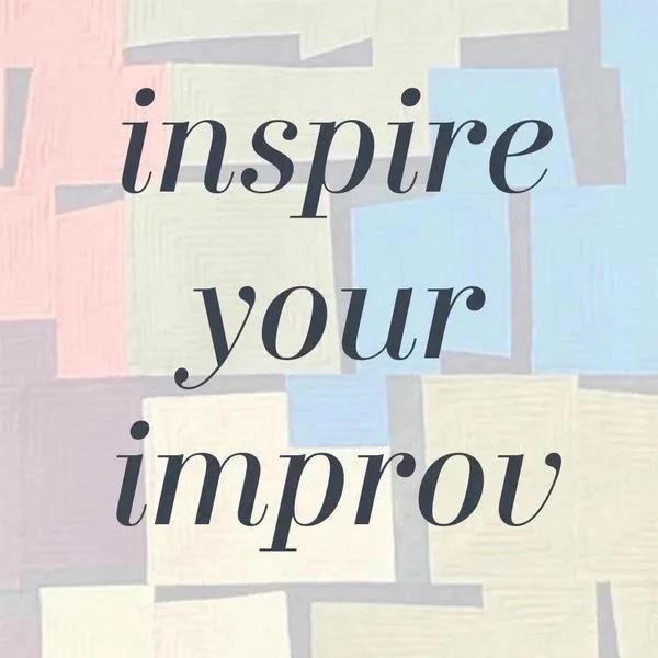 Inspire Your Improv, Tuesday, December 8