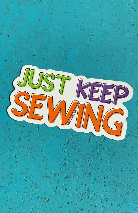 Just Keep Sewing