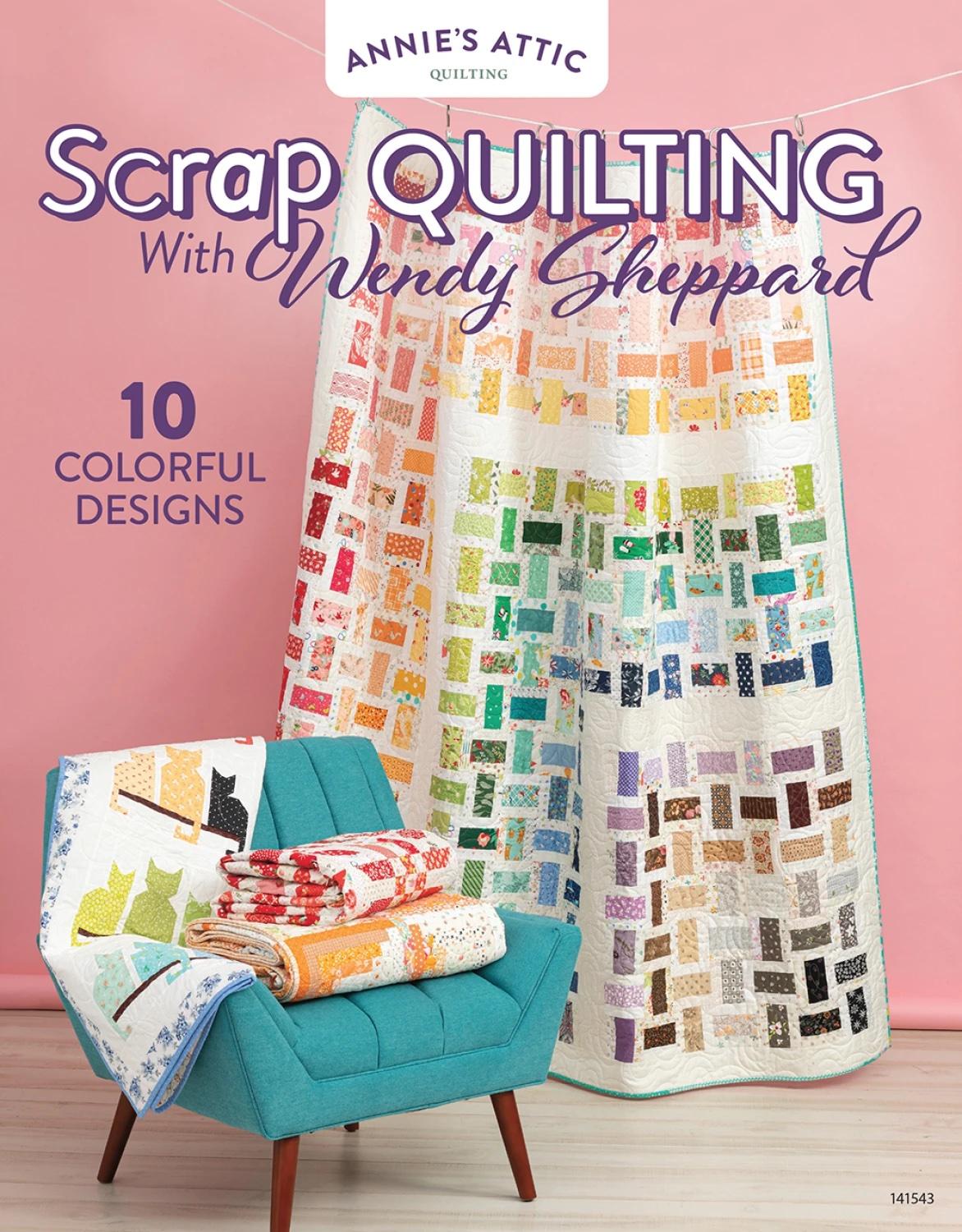 Scrap Quilting with Wendy Sheppard - Quilted Strait
