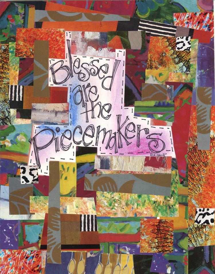 Blessed are the Piecemakers Greeting Card