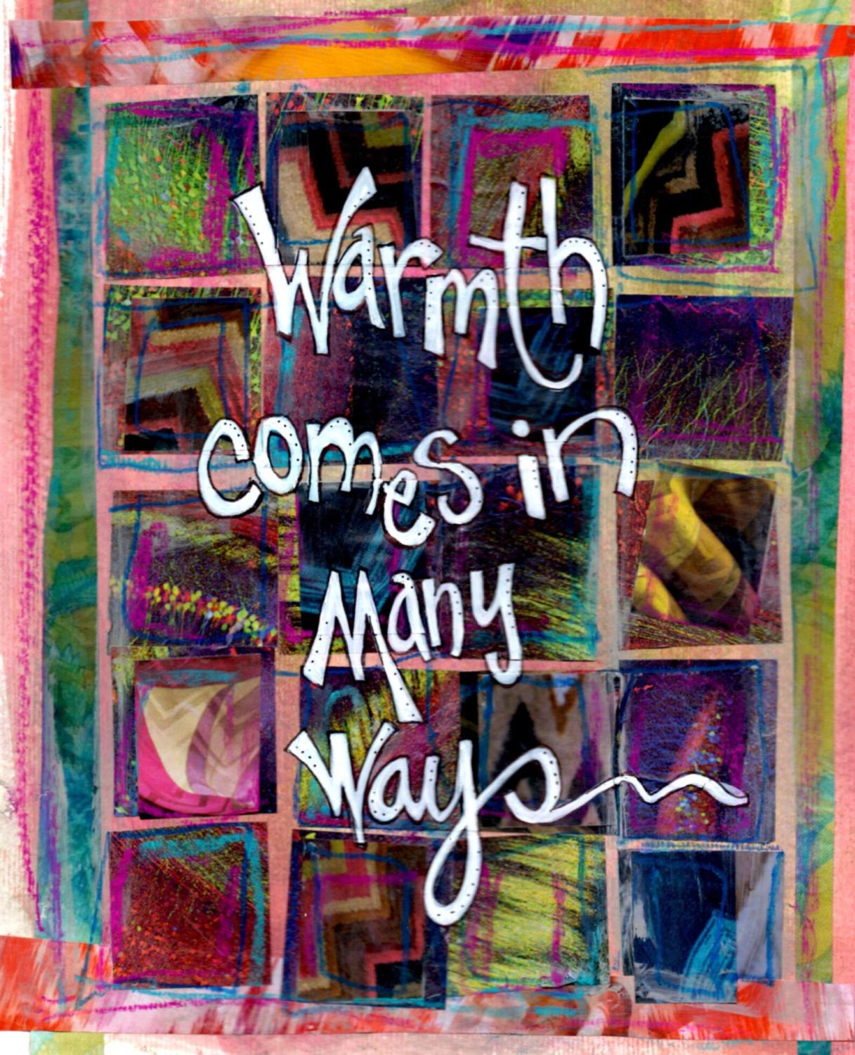 Warmth Comes in Many Ways Greeting Card - Quilted Strait